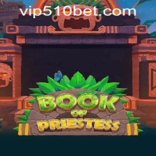 BookOfPriestess: An In-Depth Exploration and The Role of 510bet PH Login