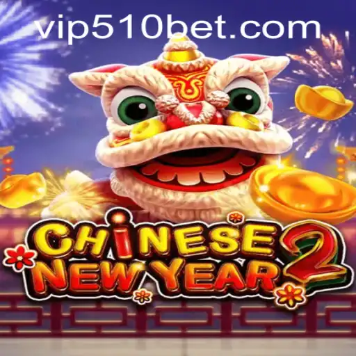 Explore the Excitement of CHINESENEWYEAR2 and the 510bet PH Login Experience