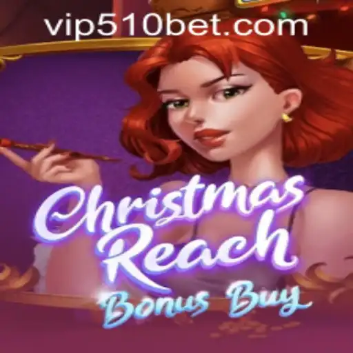 Discover the Exciting World of ChristmasReachBonusBuy and 510bet PH Login
