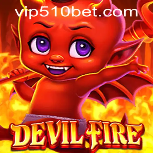 Exploring the Thrills of DevilFire: A Captivating Journey into Gaming