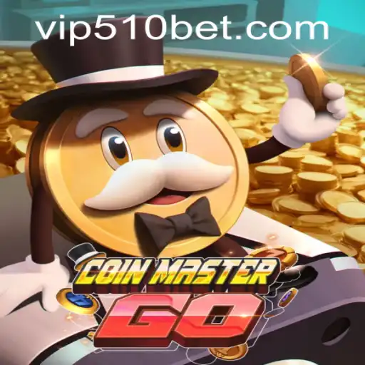 Understanding CoinMasterGO and 510bet PH Login